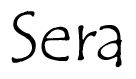 Sera